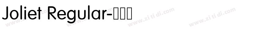 Joliet Regular字体转换 Joliet Regular字体转换